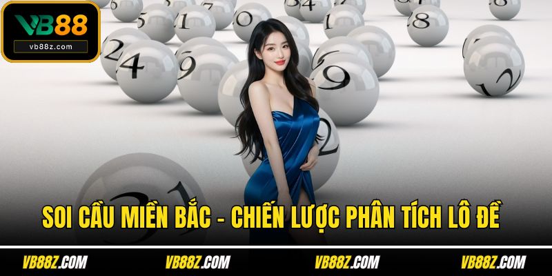 Soi cầu miền Bắc