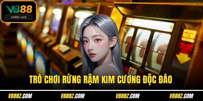 Trò chơi rừng rậm kim cương độc đáo